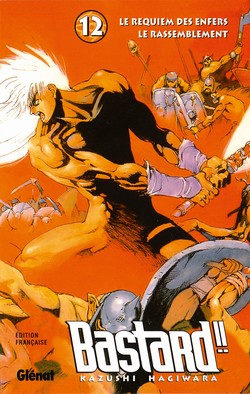 BASTARD !! - TOME 12 - LE RASSEMBLEMENT