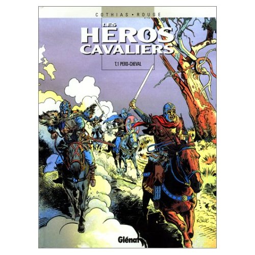 LES HEROS CAVALIERS - TOME 01 - PERD-CHEVAL