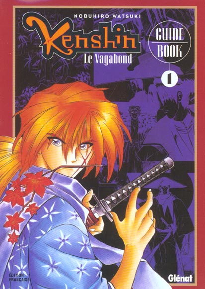 KENSHIN LE VAGABOND - GUIDE BOOK - TOME 01