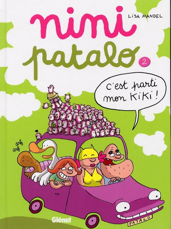 NINI PATALO - TOME 02 - C'EST PARTI MON KIKI !