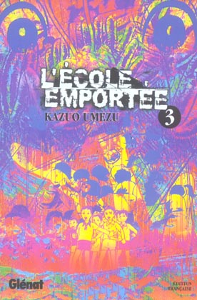 L'ECOLE EMPORTEE - TOME 03