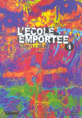 L'ECOLE EMPORTEE - TOME 04