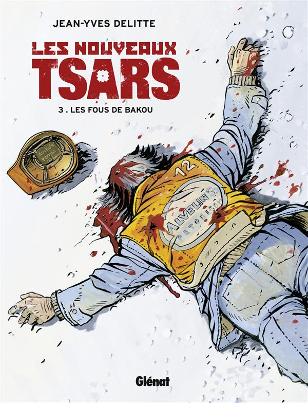 LES NOUVEAUX TSARS - TOME 03 - LES FOUS DE BAKOU