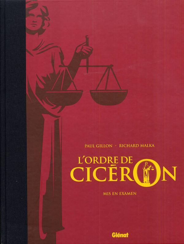 L'ORDRE DE CICERON - TOME 02 - TIRAGE DE TETE - MIS EN EXAMEN