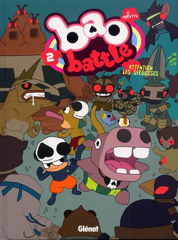 BAO BATTLE - TOME 02 - ATTENTION LES SECOUSSES