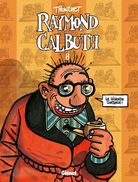 RAYMOND CALBUTH - TOME 08