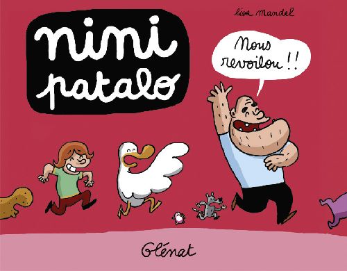 NINI PATALO - TOME 05 - NOUS REVOILOU !!