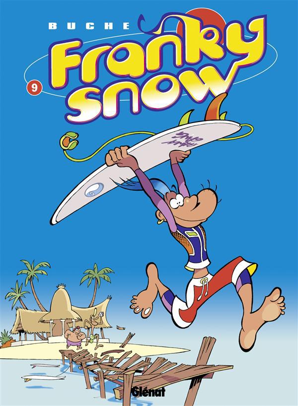 FRANKY SNOW - TOME 09 - SURF PARADISE CLUB