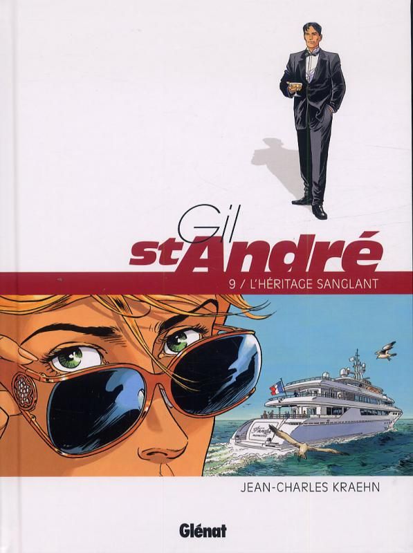 GIL SAINT-ANDRE - TOME 09 - L'HERITAGE SANGLANT