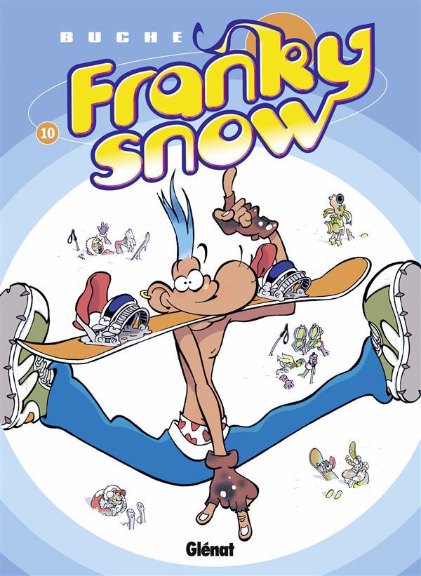 FRANKY SNOW - TOME 10 - FONDU DE SNOW