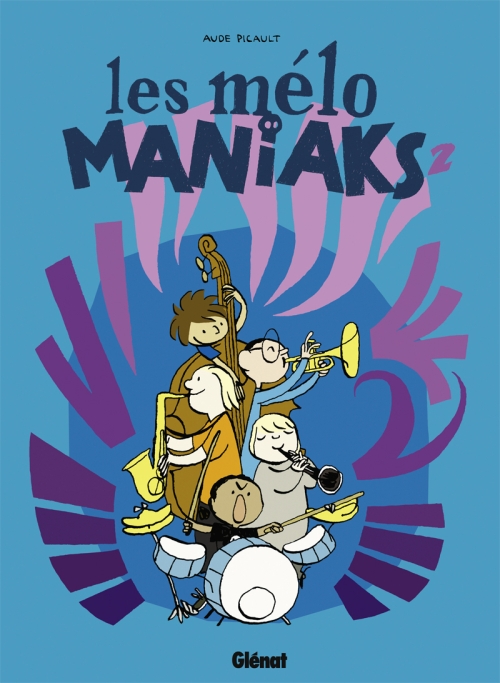 LES MELO MANIAKS - TOME 02