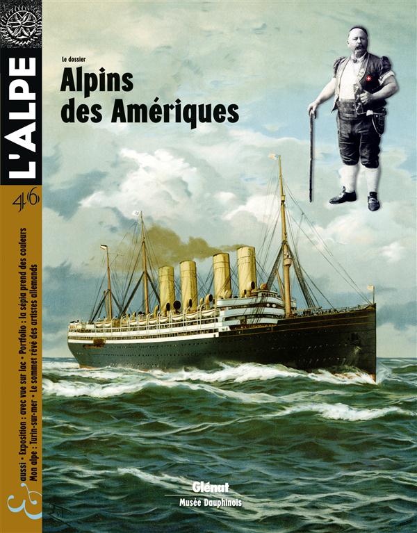 L'ALPE 46 - ALPINS DES AMERIQUES