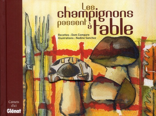 LES CHAMPIGNONS PASSENT A TABLE