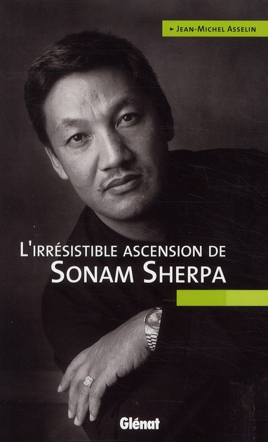 L'IRRESISTIBLE ASCENSION DE SONAM SHERPA