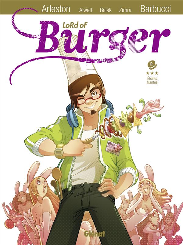 LORD OF BURGER - TOME 02 NE - ETOILES FILANTES