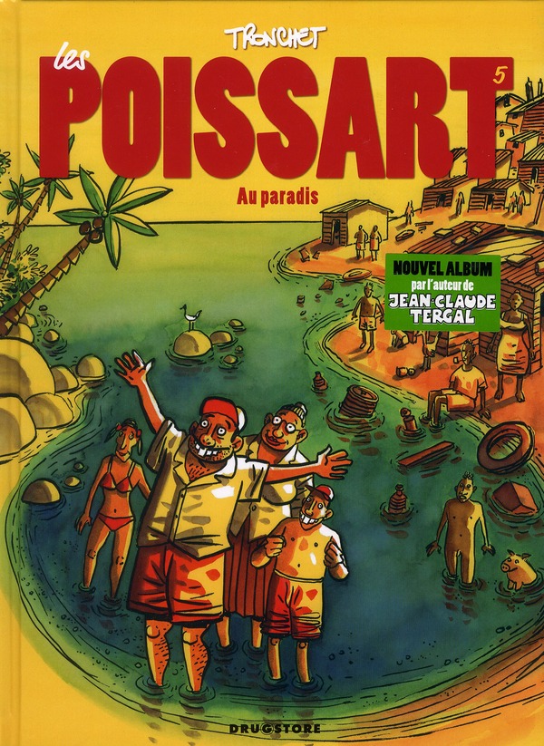 LES POISSART - TOME 05 - LES POISSART AU PARADIS !