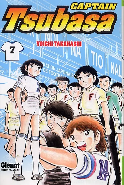 CAPTAIN TSUBASA - TOME 07 - LE COUP D'ENVOI D'UN MATCH DE REVE !