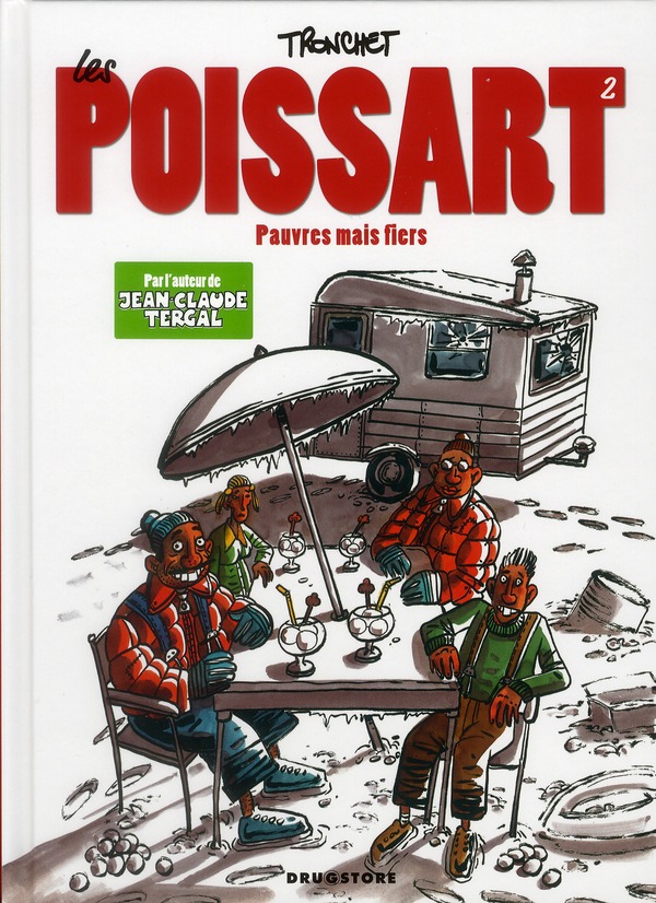 LES POISSART - TOME 02 - PAUVRES MAIS FIERS