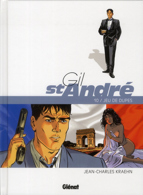 GIL SAINT-ANDRE - TOME 10 - JEU DE DUPES