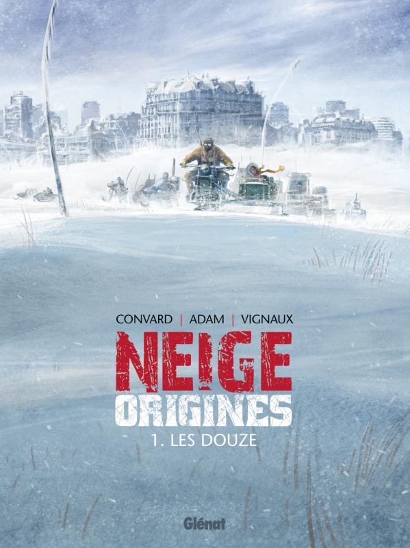 NEIGE ORIGINES - TOME 01 - LES DOUZE
