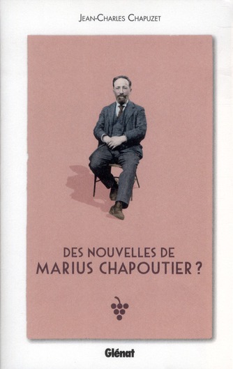 DES NOUVELLES DE MARIUS CHAPOUTIER ?