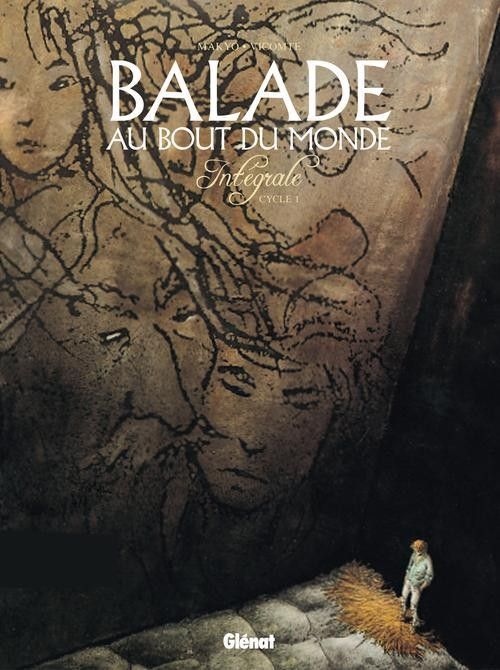 BALADE AU BOUT DU MONDE - T01 - BALADE AU BOUT DU MONDE - INTEGRALE 1