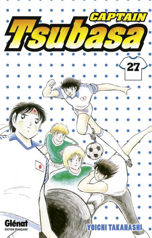 CAPTAIN TSUBASA - TOME 27 - UN NOUVEL HOMME FORT