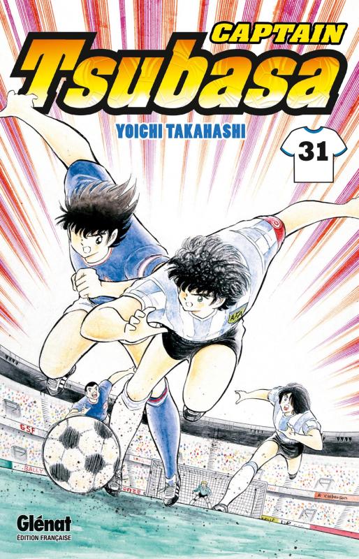 CAPTAIN TSUBASA - TOME 31 - JAPON VS FRANCE : QUE LE DUEL COMMENCE !!