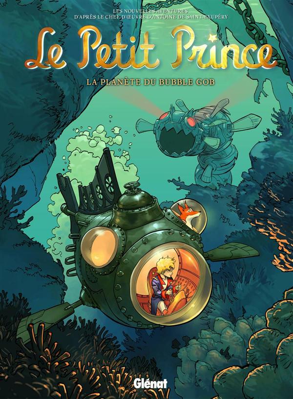LE PETIT PRINCE - TOME 17 - LA PLANETE DU BUBBLE GOB