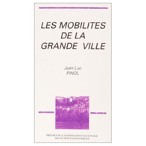 LES MOBILITES DE LA GRANDE VILLE LYON, FIN XIXE-DEBUT XXE