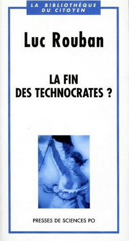 LA FIN DES TECHNOCRATES?