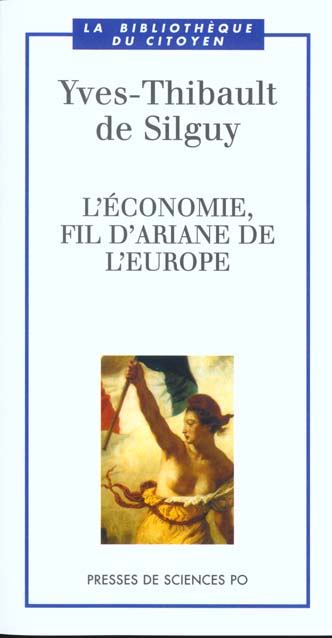 L'ECONOMIE, FIL D'ARIANE DE L'EUROPE