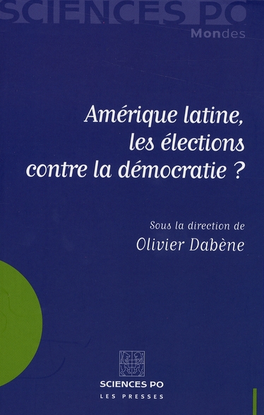 AMERIQUE LATINE, LES ELECTIONS CONTRE LA DEMOCRATIE?