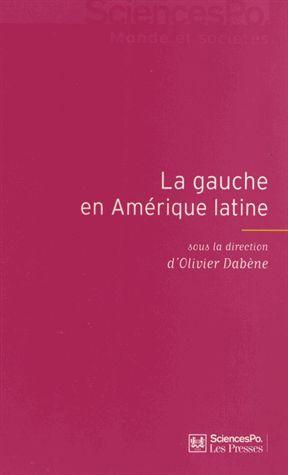LA GAUCHE EN AMERIQUE LATINE, 1998-2012