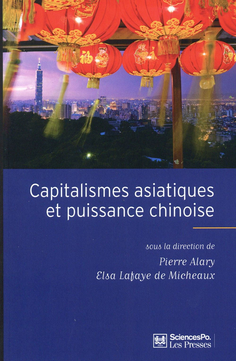 CAPITALISMES ASIATIQUES ET PUISSANCE CHINOISE - DIVERSITE ET