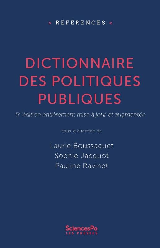 DICTIONNAIRE DES POLITIQUES PUBLIQUES - 5E EDITION ENTIEREME
