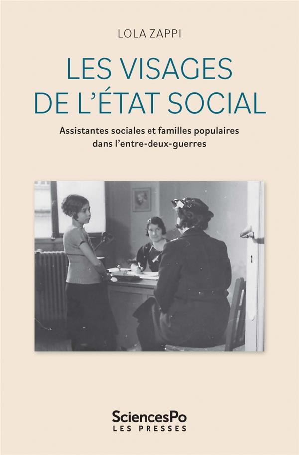 LES VISAGES DE L ETAT SOCIAL - ASSISTANTES SOCIALES ET FAMIL
