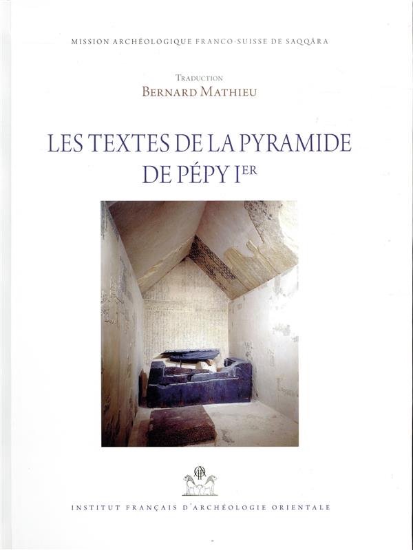 LES TEXTES DE LA PYRAMIDE DE PEPY IER