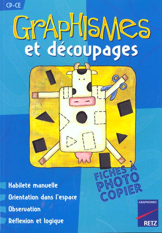 GRAPHISMES ET DECOUPAGES CP-CE