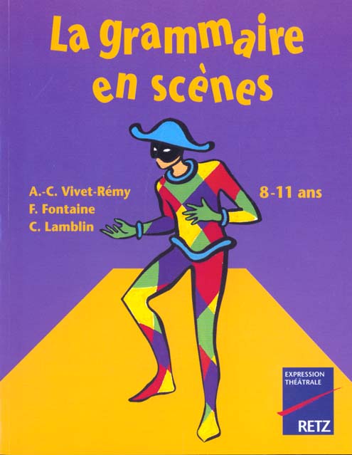 LA GRAMMAIRE EN SCENES