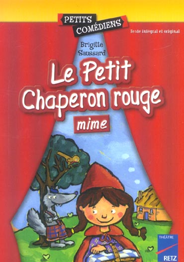 LE PETIT CHAPERON ROUGE (MIME)