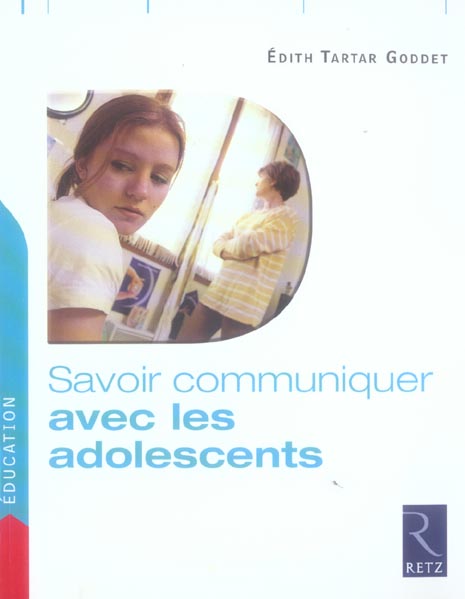 SAVOIR COMMUNIQUER AVEC LES ADOLESCENTS