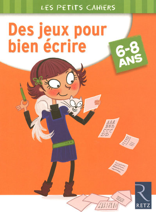 DES JEUX POUR BIEN ECRIRE 6-8 ANS