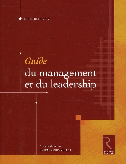 GUIDE DU MANAGEMENT ET DU LEADERSHIP