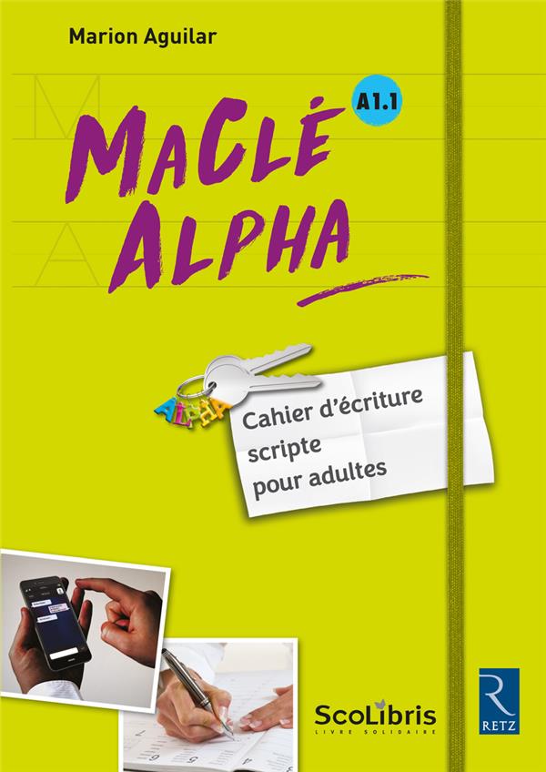 MACLE ALPHA CAHIER D'ECRITURE SCRIPTE POUR ADULTES