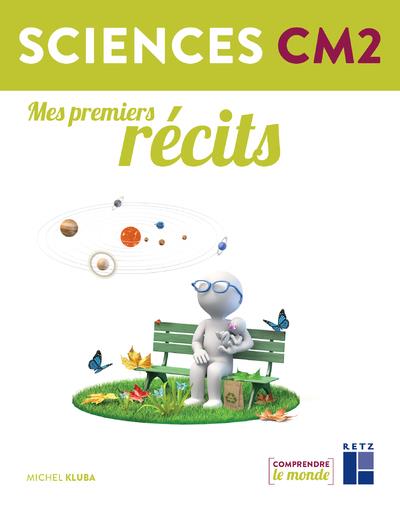 MES PREMIERS RECITS SCIENCES CM2