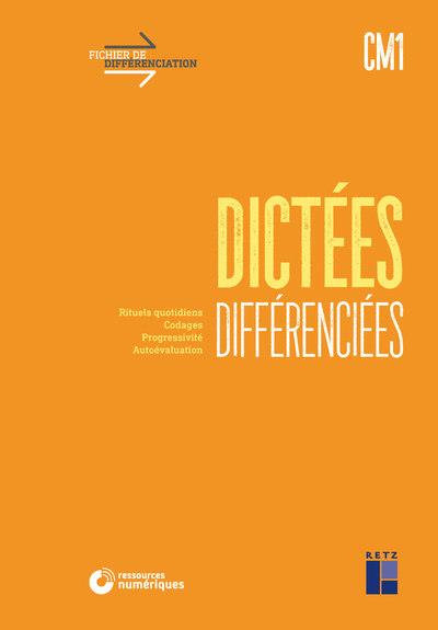 DICTEES DIFFERENCIEES CM1 + TELECHARGEMENT