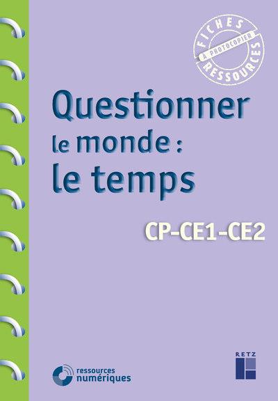 QUESTIONNER LE MONDE : LE TEMPS + TELECHARGEMENT