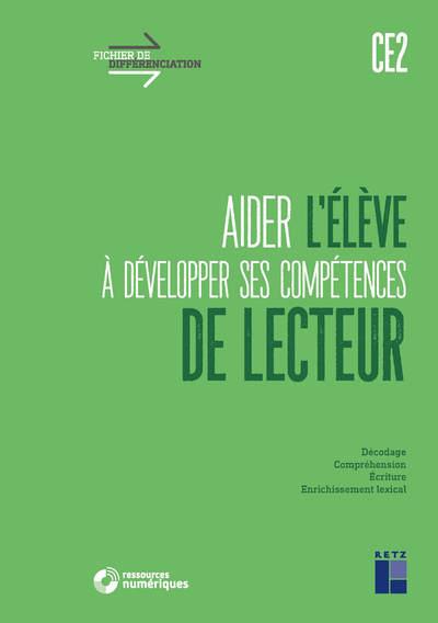 AIDER L'ELEVE A DEVELOPPER SES COMPETENCES DE LECTEUR CE2 + TELECHARGEMENT