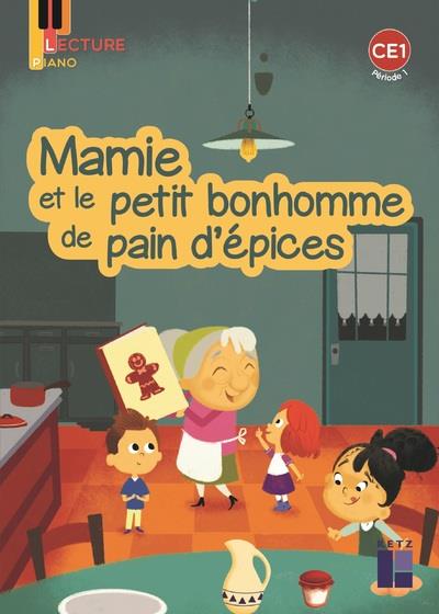 PIANO CE1 - LE BONHOMME DE PAIN D'EPICES - PERIODE 1 - PACK DE 5